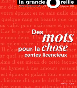 9 - Des mots pour la chose, contes licencieux