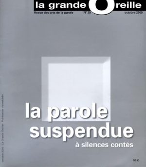 25 - La parole suspendue, à silences contés