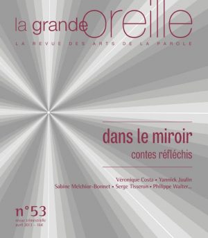 53 - Dans le miroir, contes réfléchis