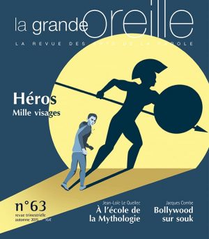63 – Héros, mille visages