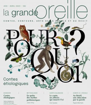 90 - Pourquoi ? Contes étiologiques