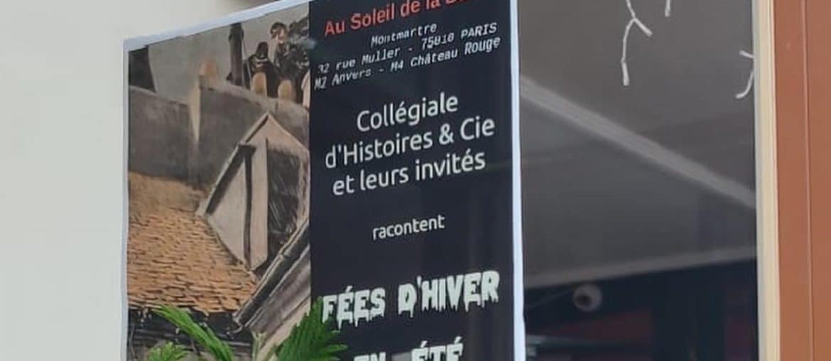 L’affiche du spectacle collégial d’Histoires & Cie, « Fées d'hiver en été », sur la vitrine d’Au Soleil de la Butte, le 26 juin 2023 | PATRICK CRESPEL/FACEBOOK